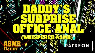 Daddy's Surprise Rough Office Anal (Whispered ASMR)