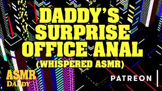 Daddy's Surprise Rough Office Anal (Whispered ASMR)