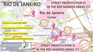 Rio de Janeiro, Brazil, Sex Map, Street Prostitution Map, Massage Parlours, Brothels, Whores, Escort, Callgirls, Blowjob, Teens, Bordell, Freelancer, Streetworker, Prostitutes