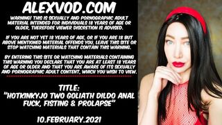 Hotkinkyjo two Goliath Dildo Anal Fuck, Fisting & Prolapse