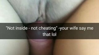 Not inside - not cheating. You're horny wife think so