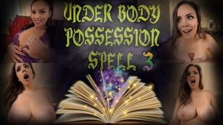 UNDER BODY POSSESSION SPELL 3 - PREVIEW - ImMeganLive